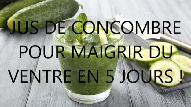 jus de concombre pour maigrir